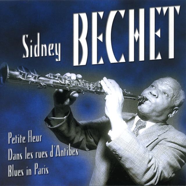 Les plus belles chansons de Sidney Bechet