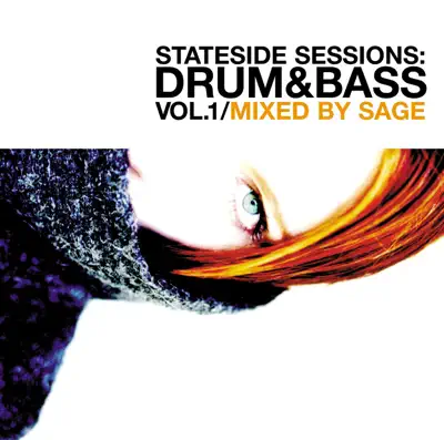 Listen to Stateside Sessions : Drum & Bass Vol. 1 (Continuous DJ Mix By Sage) by Sage