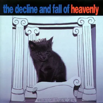 The Decline And Fall Of Heavenly album cover