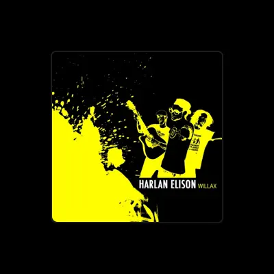 Listen to Harlan Elison, watch music videos, read bio, see tour dates & more!