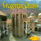 Gregorian Chants - Easter Processions