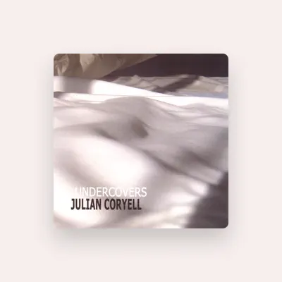 Listen to Julian Coryell, watch music videos, read bio, see tour dates & more!