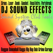 Sound System Effects FX Club Tools (Reggae Dancehall Ragga Hip hop Dub Grime Garage) artwork