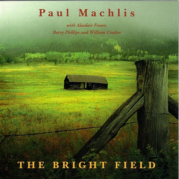Обложка альбома «The Bright Field» — Paul Machlis
