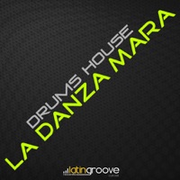 La Danza Mara - Single - Drums House