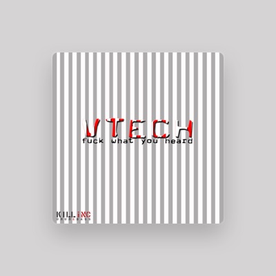 Listen to V-Tech, watch music videos, read bio, see tour dates & more!