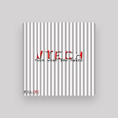 Listen to V-Tech, watch music videos, read bio, see tour dates & more!
