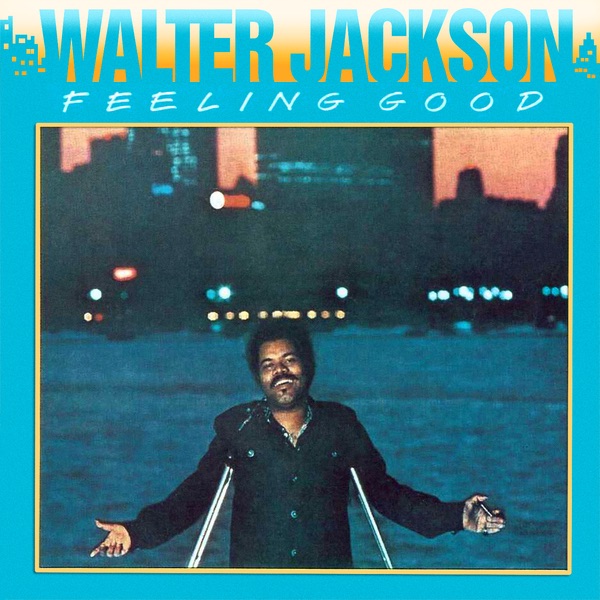 Обложка альбома «Feeling Good» — Walter Jackson