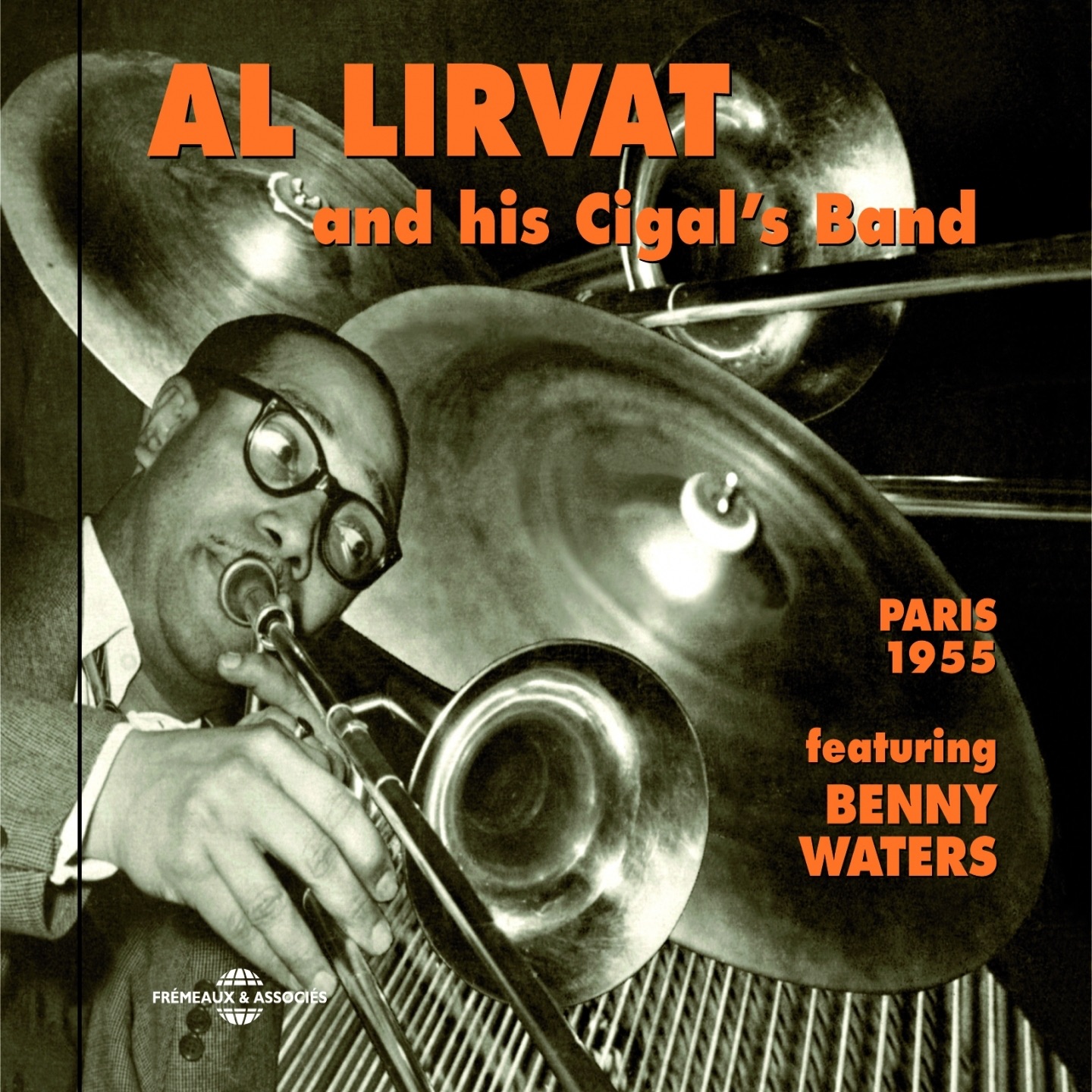 Al Lirvat and His Cigal's Band In Paris 1955 (feat. Benny Waters)