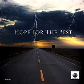 Hope For the Best (feat. Jip, Nice, Stack Chips & Dividen) 2Gunzz
