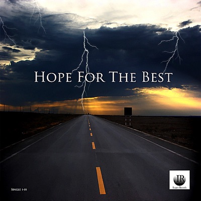 Hope For the Best (feat. Jip, Nice, Stack Chips & Dividen) - Single