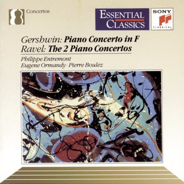 Gershwin: Concerto in F; Ravel: Piano Concertos - Album by Philippe  Entremont - Apple Music