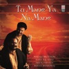 Tu Mane Ya Na Mane, 2005