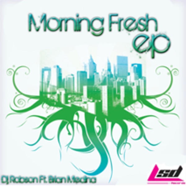Morning Fresh EP (feat. Brian Medina)