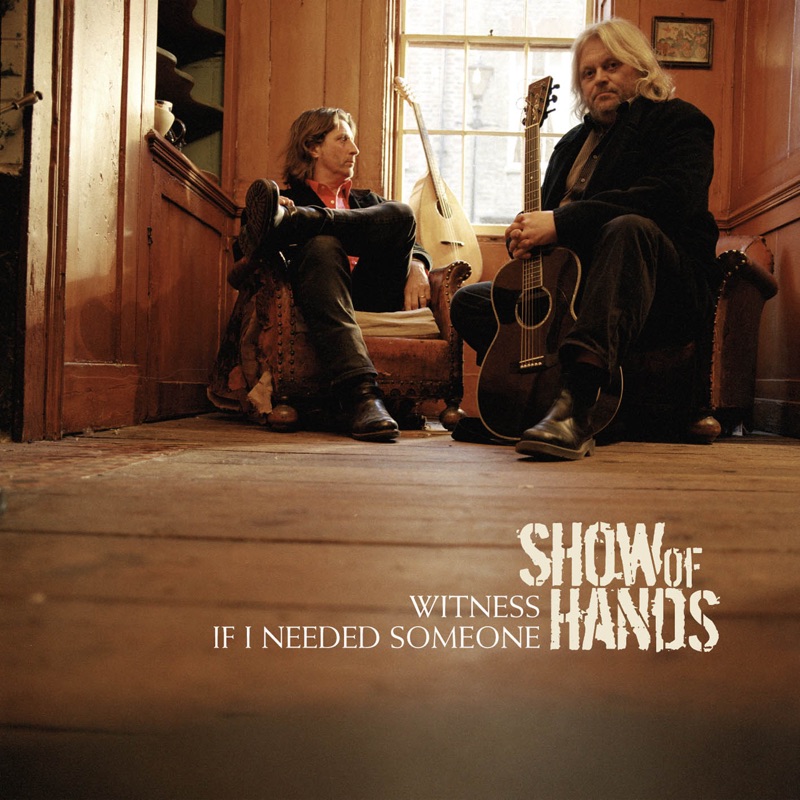 Witness / If I Needed Someone - Single