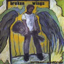 Broken Wings - Arthur Godfrey Broken Wings - Arthur Godfrey