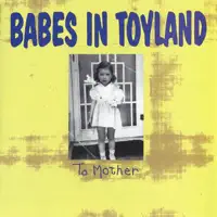 Ripe — Babes In Toyland