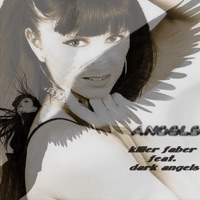 Angels (feat. Dark Angels) - Single - Killer Faber