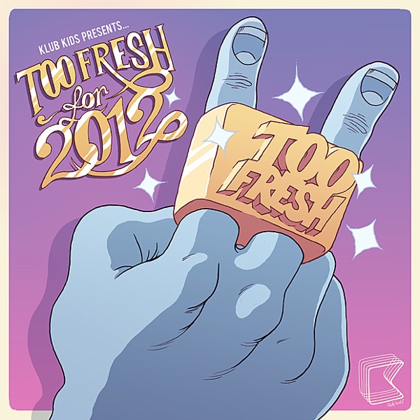 Too Fresh for 2012 (Remixes)
