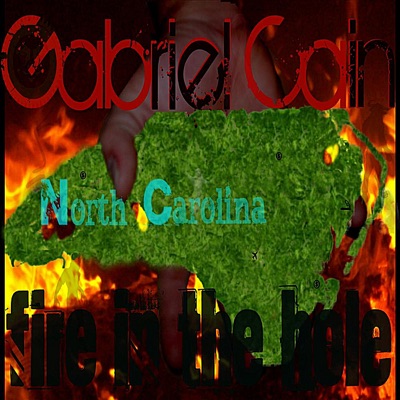 North Carolina (Fire In the Hole ) - Single