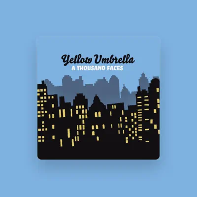 Listen to Yellow Umbrella, watch music videos, read bio, see tour dates & more!