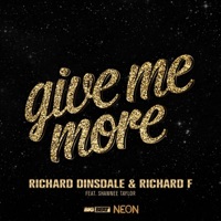 Give Me More (feat. Shawnee Taylor) - EP - Richard Dinsdale & Richard F