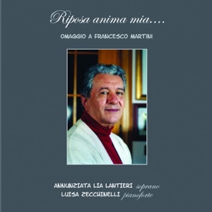 Riposa anima mia (Omaggio a Francesco Martini)