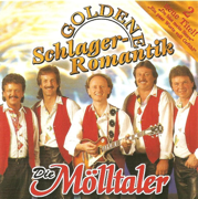 Die Fidelen Mölltaler - Goldene Schlagerromantik - Die Fidelen Mölltaler