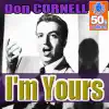 Don Cornell - I'm Yours (Remastered)