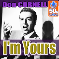 I'm Yours - Single - Don Cornell