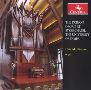 The Dobson Organ at Sykes Chapel, The Univeristy of Tampa
