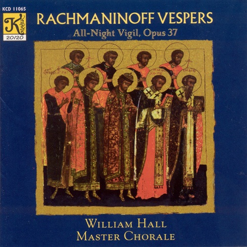 Обложка альбома «Rachmaninov: Vespers, Op. 37» — William Hall Master Chorale, Jonathan Mack & William Hall