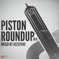Piston Roundup - Mixed By Accatone, Vol. 4 - accatone