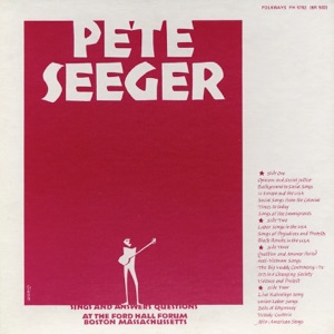 Pete Seeger Sings and Answers Questions