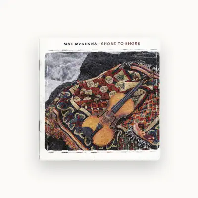 Listen to Mae McKenna, watch music videos, read bio, see tour dates & more!