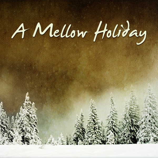 A Mellow Holiday