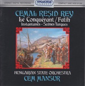 C. Resid Rey: Le Conquérant, Instantanés, Scenes turques