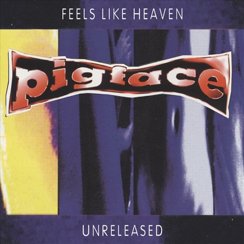 Feels Like Heaven...Sounds Like Shit!