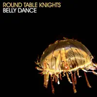 Belly Dance — Round Table Knights