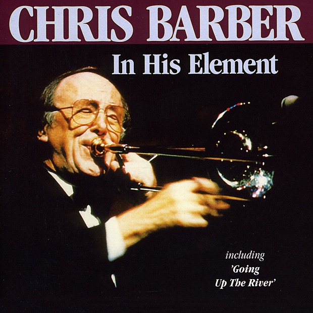 Chris Barber: In His Element