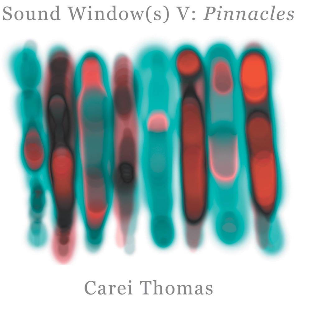 Обложка альбома «Sound Window(s) V: Pinnacles» — Patrick O'Keefe, Carei Thomas & Jacqueline Ferrier-Ultan
