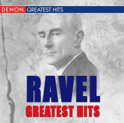 Ravel: Greatest Hits