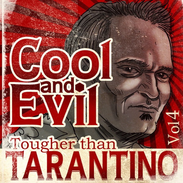 Cool and Evil - Tougher than Tarantino Vol. 4
