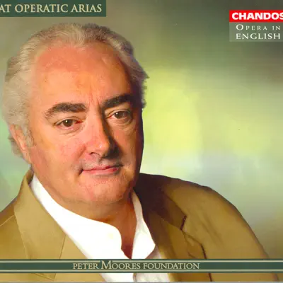 Great Operatic Arias (Sung In English), Vol. 14 - Dennis O'Neill - London Philharmonic Orchestra