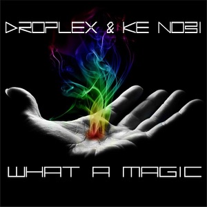 What a Magic (Original Mix) - Single
