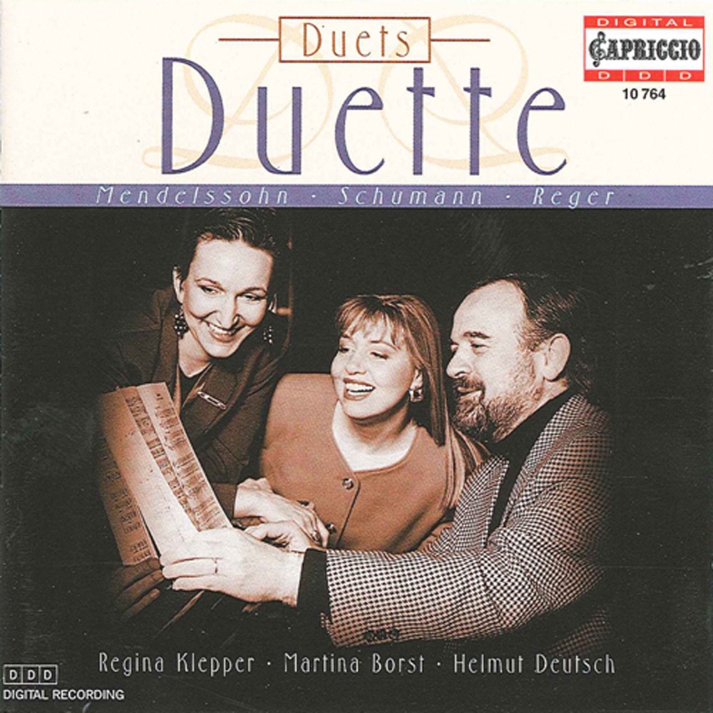 Обложка альбома «Mendelssohn, Felix - Schumann, R. - Reger, M.: Duets» — Martina Borst, Regina Klepper & Helmut Deutsch