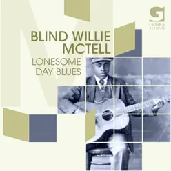 Lonesome Day Blues - Blind Willie McTell