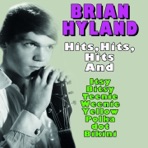 Brian Hyland Hits,Hits,Hits... (And  Itsy Bitsy Teenie Weenie Yellow Polka dot Bikini)