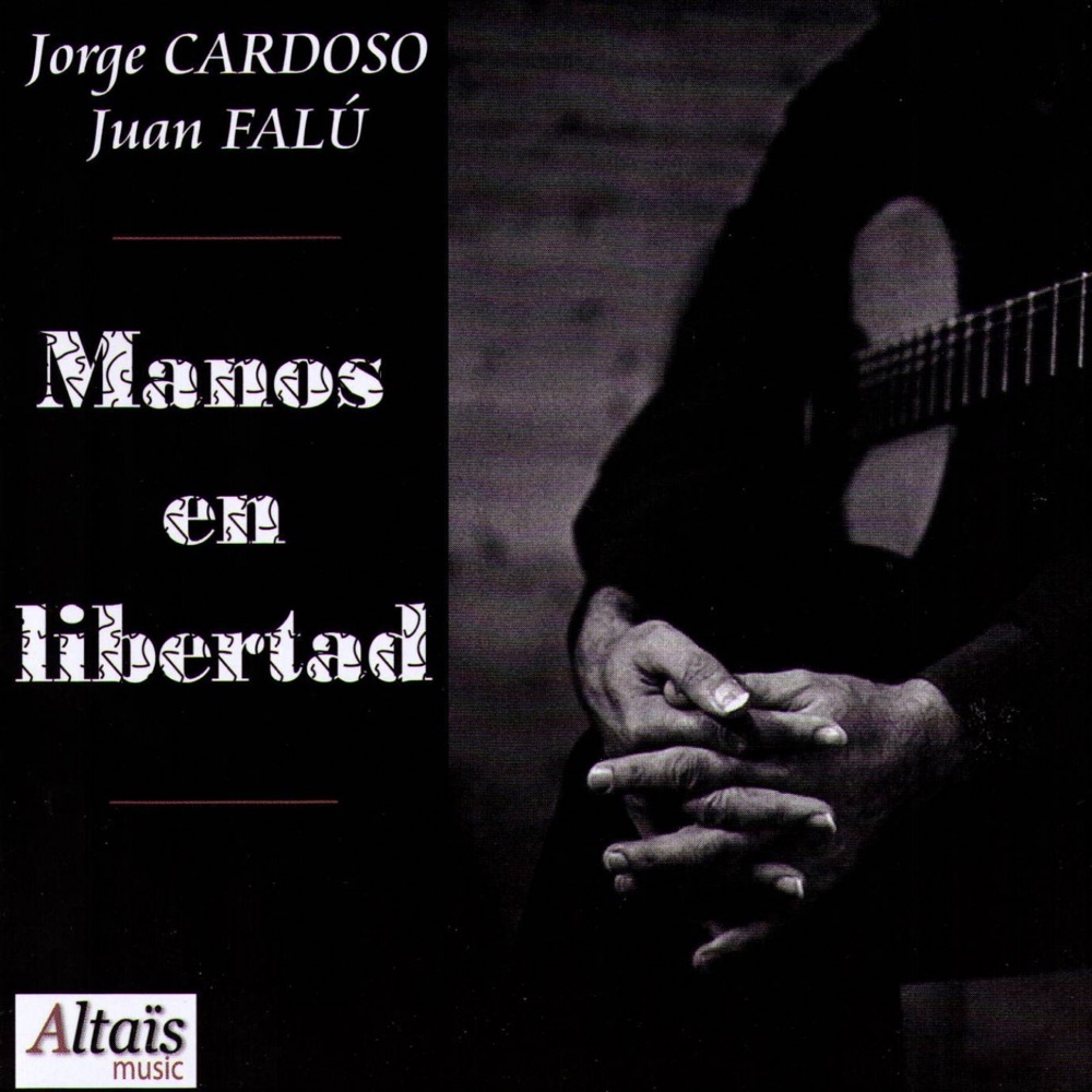 Обложка альбома «Manos en Libertad» — Jorge Cardoso & Juan Falu