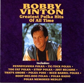 Pennsylvania Polka Bobby Vinton